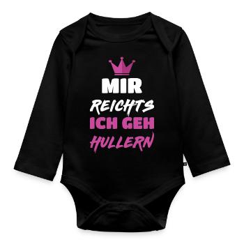Huller Hoop Mir reichts ich geh Hullern Krone Hula - Baby Bio-Langarm-Body - Schwarz - Vorne