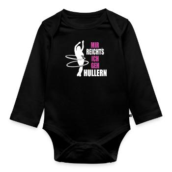 Hulahoop Mir Reichts ich geh Hullern - Baby Bio-Langarm-Body - Schwarz - Vorne