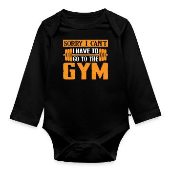 Ich kann nicht ich muss ins Fitnessstudio - Baby Bio-Langarm-Body - Schwarz - Vorne