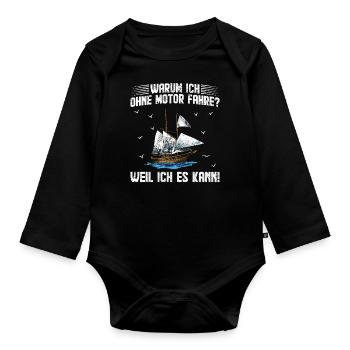 Segeln | Warum ich ohne Motor fahre? - Baby Bio-Langarm-Body - Schwarz - Vorne