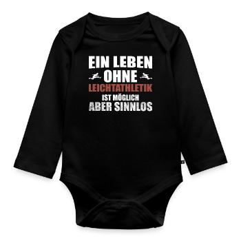 Leichtathletik Athletics Leben Sportler Spruch - Baby Bio-Langarm-Body - Schwarz - Vorne