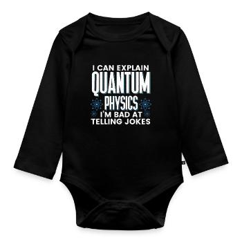 Quantum Physics Physics Physicist science quantum - Organic Longsleeve Baby Bodysuit - black - Front