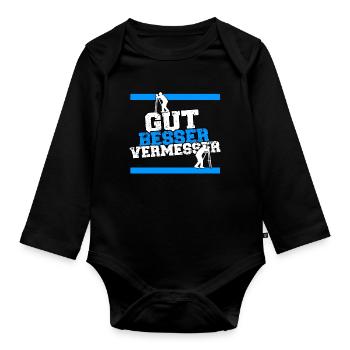 Vermesser Gut Besser Vermessungstechniker Spruch - Baby Bio-Langarm-Body - Schwarz - Vorne