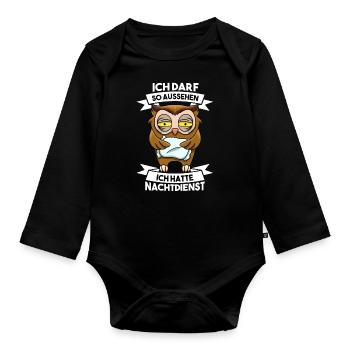 Ich darf so aussehen ich hatte Nachtdienst - Baby Bio-Langarm-Body - Schwarz - Vorne