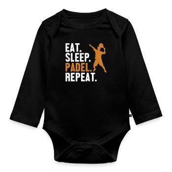 Eat Sleep Padel Repeat Platform Tennis Paddleball - Organic Longsleeve Baby Bodysuit - black - Front