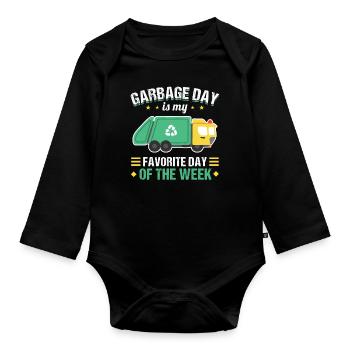 Garbage Day is my favorite day garbage truck - Baby Bio-Langarm-Body - Schwarz - Vorne