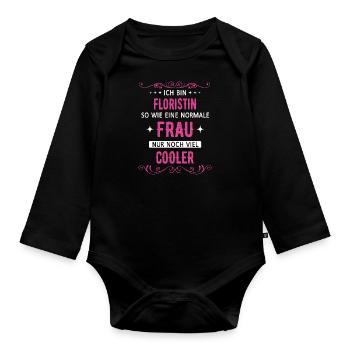 Floristin Floristik Florist Blumen Beruf Spruch - Baby Bio-Langarm-Body - Schwarz - Vorne