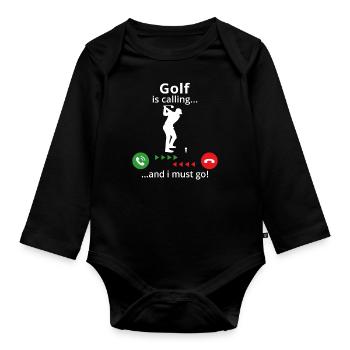 Golf ruft... und ich muss gehen! T-Shirt für Golf - Baby Bio-Langarm-Body - Schwarz - Vorne