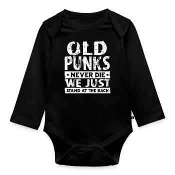 Alte Punks Sterben Nie, Wir Stehen Nur Hinten - Baby Bio-Langarm-Body - Schwarz - Vorne