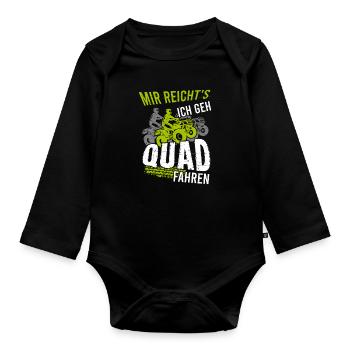 Mir Reichts Ich Geh Quad Fahren - Baby Bio-Langarm-Body - Schwarz - Vorne