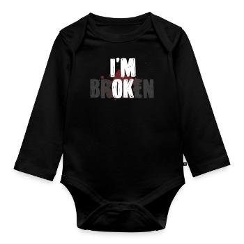 I'm fine, I'm broken - Organic Longsleeve Baby Bodysuit - black - Front