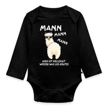 Mann hier ist vielleicht wieder was los heute - Baby Bio-Langarm-Body - Schwarz - Vorne