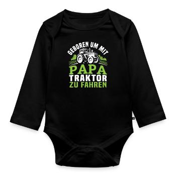 Geboren um mit papa traktor zu fahren - Baby Bio-Langarm-Body - Schwarz - Vorne