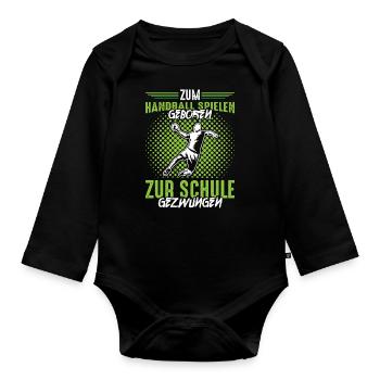 Handball Jungen Schule Spruch - Baby Bio-Langarm-Body - Schwarz - Vorne