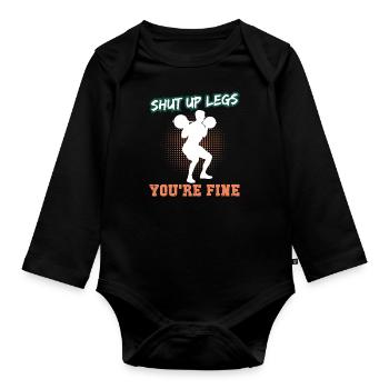 Shut Up Legs You're Fine Weightlifting Sportsman - Baby Bio-Langarm-Body - Schwarz - Vorne