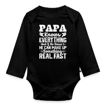 Papa Knows Everything Quotes Cool Dad Mens - Organic Longsleeve Baby Bodysuit - black - Front