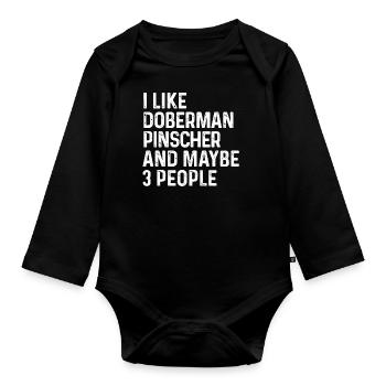 Ich mag Dobermann Pinscher und vielleicht 3 Leute Hund - Baby Bio-Langarm-Body - Schwarz - Vorne