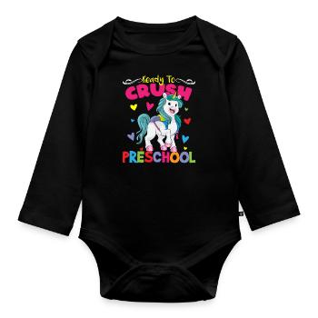 Ready To Crush Preschool Kindergarten Pre-K - Organic Longsleeve Baby Bodysuit - black - Front