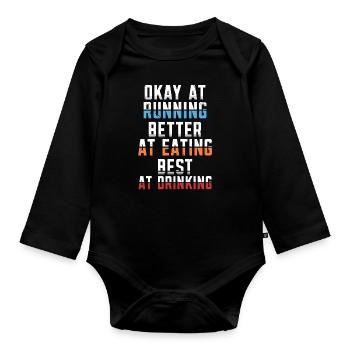 Okay when running better when eating - Organic Longsleeve Baby Bodysuit - black - Front