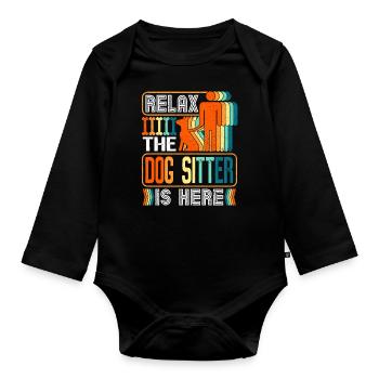 Relax the dog sitter is dog here - Organic Longsleeve Baby Bodysuit - black - Front