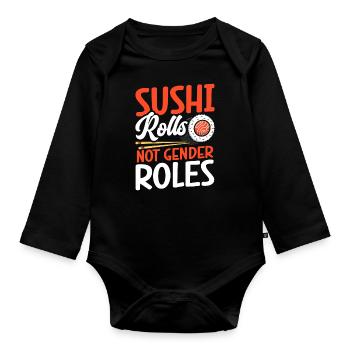 Sushi Rolls No Gender Roles - Organic Longsleeve Baby Bodysuit - black - Front