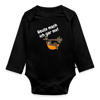 heute mach ich gar nix - Baby Bio-Langarm-Body - Schwarz - Vorne