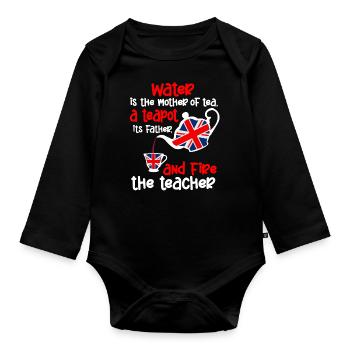 Tea lovers, tea drinkers, tea time - Organic Longsleeve Baby Bodysuit - black - Front