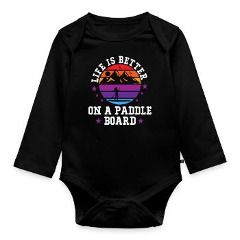 Das Leben Ist Besser Auf Einem Paddelbrett, SUP - Baby Bio-Langarm-Body - Schwarz - Vorne