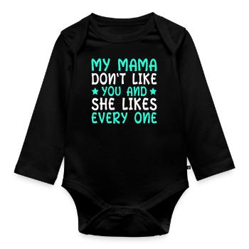 Mama Mutter Muttertag Spruch - Baby Bio-Langarm-Body - Schwarz - Vorne
