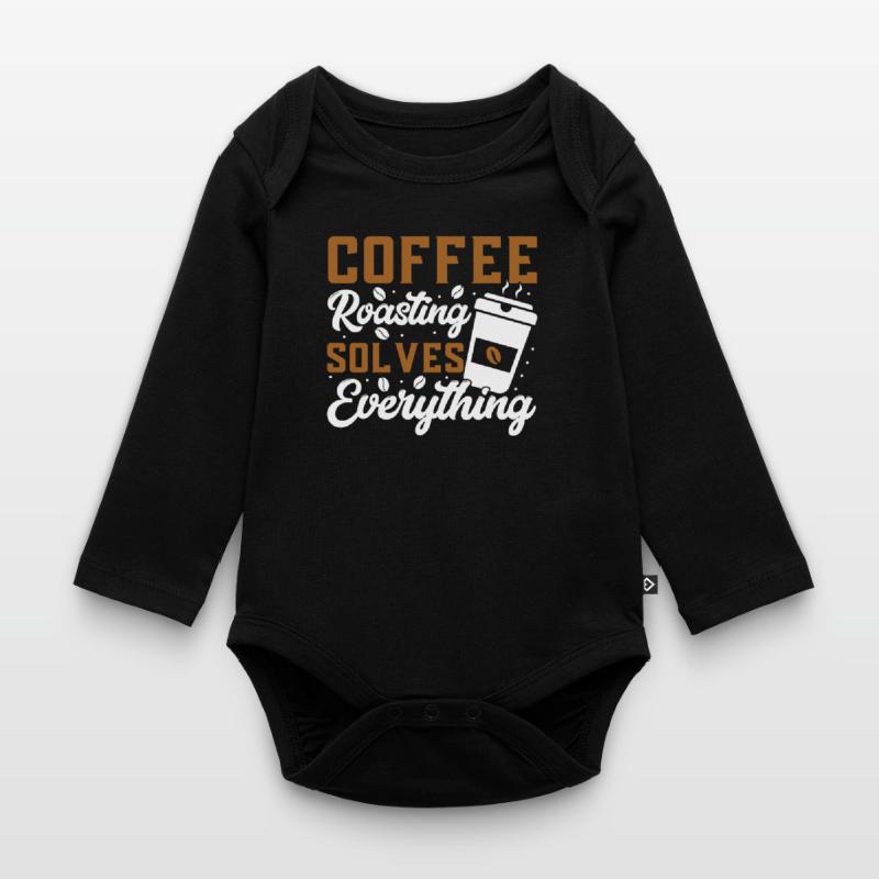 Coffee Roasting Solves Everything Baby Bio-Langarm-Body