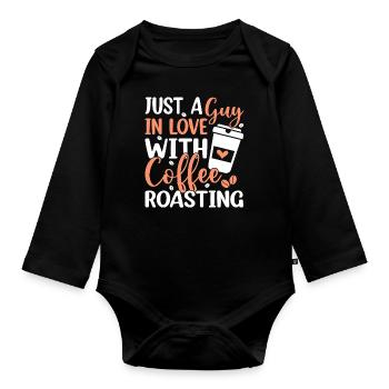 Just A Guy In Love With Coffee Roasting - Baby Bio-Langarm-Body - Schwarz - Vorne