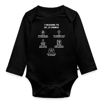 5 Reasons to Go to Church - Organic Longsleeve Baby Bodysuit - black - Front