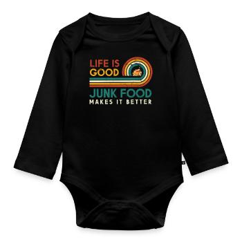 Das Leben Ist Gut Junk-food Macht Es Besser Für - Baby Bio-Langarm-Body - Schwarz - Vorne