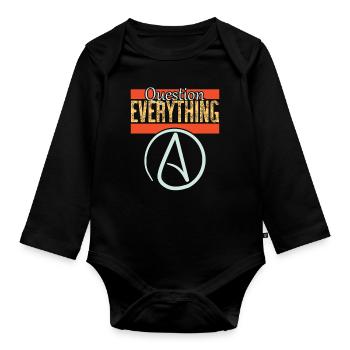 Question everything - Organic Longsleeve Baby Bodysuit - black - Front