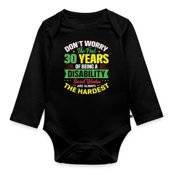 Being A Disability Social Worker - Organic Longsleeve Baby Bodysuit - black - Front