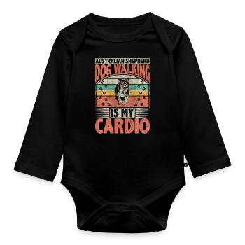 Australian Shepherd Dog Walking Is My Cardio Dog - Baby Bio-Langarm-Body - Schwarz - Vorne