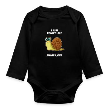 Snail Lover Gift I Just Really Like Snails OK - Organic Longsleeve Baby Bodysuit - black - Front