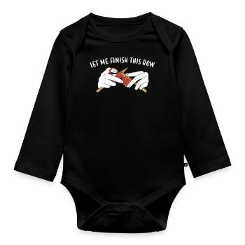 Let Me Finish This Row Knitting - Organic Longsleeve Baby Bodysuit - black - Front