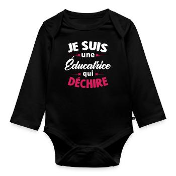 Je Suis Une éducatrice Qui Déchire - Body Bébé bio manches longues - noir - Devant