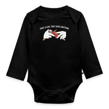 Only A Girl That Loves Knitting - Organic Longsleeve Baby Bodysuit - black - Front
