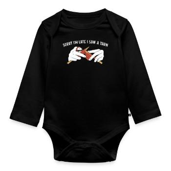 Désolé, je suis en retard, j'ai vu du fil à tricoter - Body Bébé bio manches longues - noir - Devant
