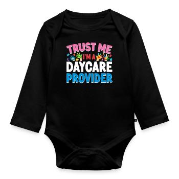 Childcare Daycare Provider Teacher - Organic Longsleeve Baby Bodysuit - black - Front