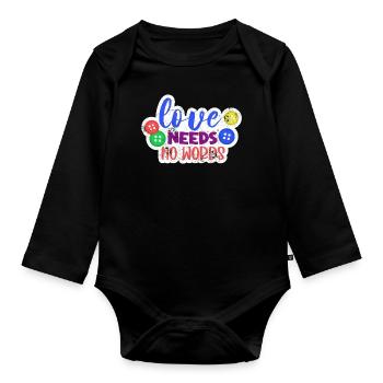 LIEBE BRAUCHT KEINE WORTE AUTIST ADS SYNDROM SRUCH - Baby Bio-Langarm-Body - Schwarz - Vorne