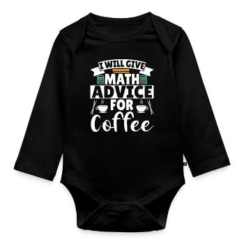 I will give Math advice for Coffee - Organic Longsleeve Baby Bodysuit - black - Front