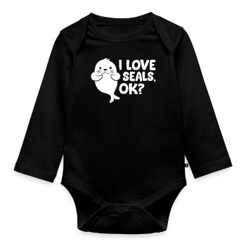 Seal - I love seals, ok? - Organic Longsleeve Baby Bodysuit - black - Front