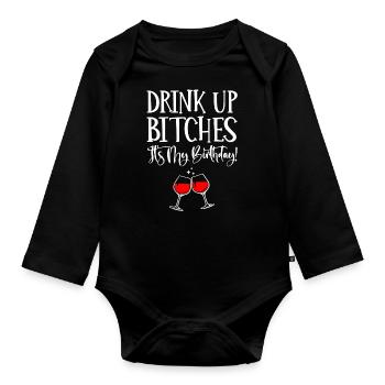 Trink Hündinnen, Es Ist Mein Geburtstag - Baby Bio-Langarm-Body - Schwarz - Vorne