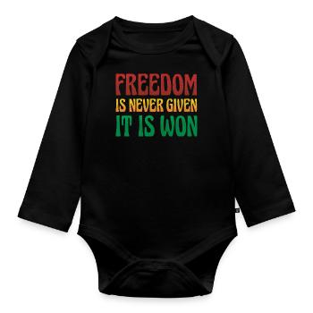 Freedom is never given, it is given for the - Organic Longsleeve Baby Bodysuit - black - Front