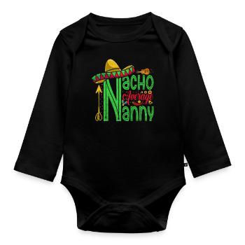 Nacho, Average Nanny For - Organic Longsleeve Baby Bodysuit - black - Front