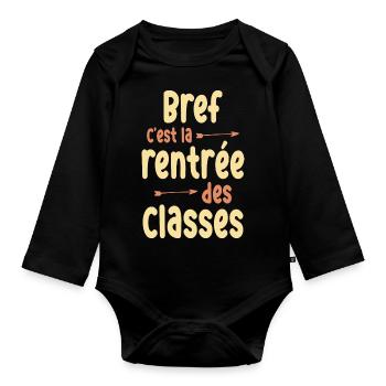rentrée des classes / humour rentrée scolaire - Body Bébé bio manches longues - noir - Devant