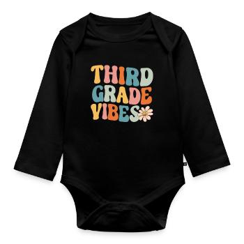 Third Grade Vibes - 3rd Grade Team Retro 1st Day - Organic Longsleeve Baby Bodysuit - black - Front